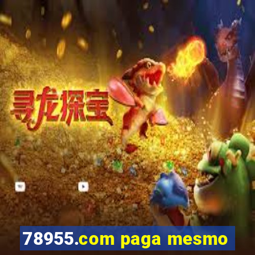 78955.com paga mesmo